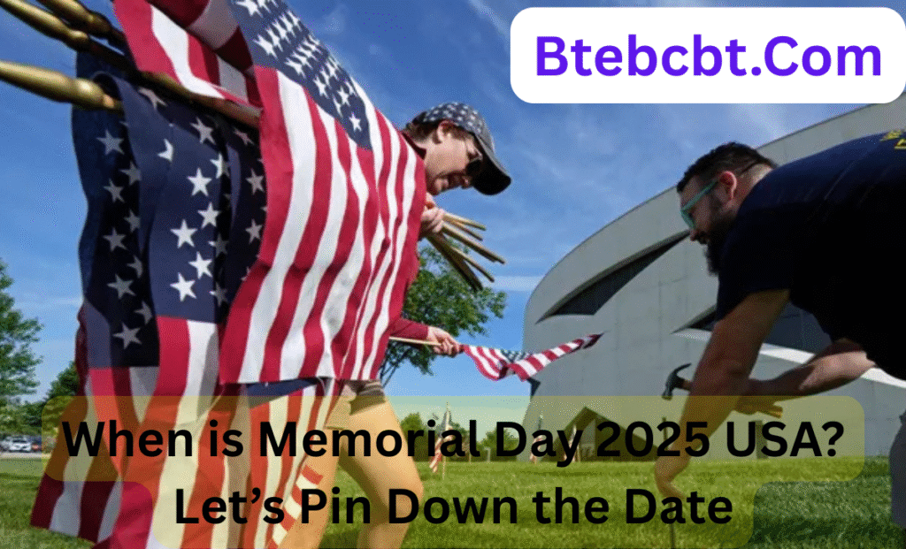 When is Memorial Day 2025 USA? Let’s Pin Down the Date 2 Current image: When is Memorial Day 2025 USA? Let’s Pin Down the Date